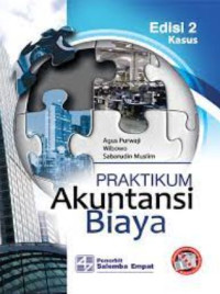 Image of Praktikum akuntansi biaya : kasus