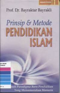 Image of Prinsip dan metode pendidikan islam