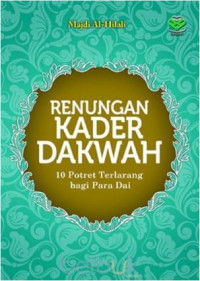 Image of Renungan kader dakwah : 10 potret terlarang bagi para dai