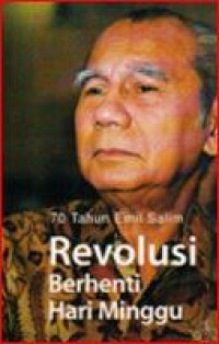 Image of Revolusi berhenti hari minggu : 70 tahun emil salim