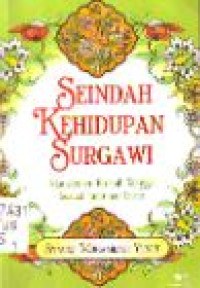 Image of Seindah kehidupan surgawi : manajemen rumah tangga sesuai tuntunan islam