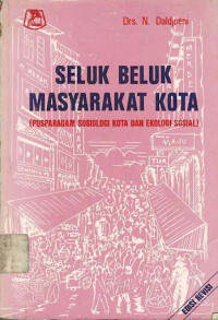 Image of Seluk beluk masyarakat kota : pusparagam sosiologi kota