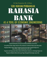 Image of Seri hukum perbankan rahasia bank ; as a tool of economic engineering