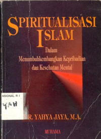 Image of Spiritualisasi islam dalam menumbuhkembangkan kepribadian dan kesehatan mental