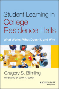 Image of Student learning in college residence halls : what works, what doesn't, and why