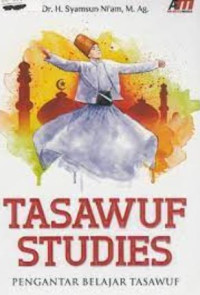 Image of Tasawuf studies : pengantar belajara tasawuf