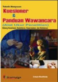 Image of Teknik menyusun kuesioner dan panduan wawancara : alat ukur penelitian