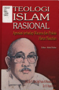 Image of Teologi islam rasional : apresiasi terhadap wacana dan praksis Harun Nasution