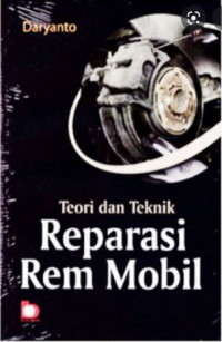 Image of Teori dan teknik reparasi rem mobil