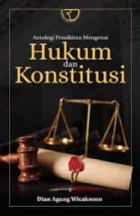 Image of Antologi pemikiran mengenai hukum dan konstitusi