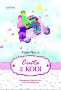 Image of Cinta 2 kodi : seberapa jauh cinta dua kodi akan menerbangkanmu