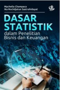Image of Dasar statistik dalam penelitian bisnis dan keuangan