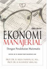 Image of Ekonomi manajerial : dengan pendekatan matematis