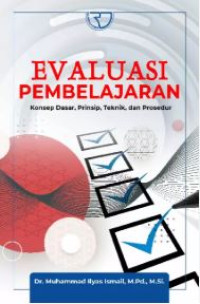 Image of Evaluasi pembelajaran : konsep dasar, prinsip, teknik, dan prosedur