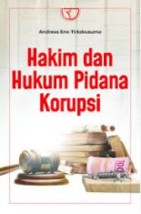 Image of Hakim dan hukum pidana korupsi