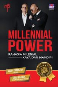Image of Millennial power : rahasia milenial, kaya dan mandiri