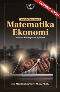 Image of Mudah memahami matematika ekonomi melalui konsep dan aplikasi