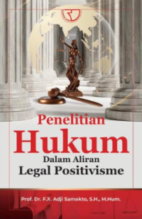 Image of Penelitian hukum : dalam aliran legal positivisme