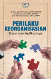 Image of Perilaku keorganisasian : dasar dan aplikasinya