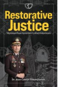 Image of Restorative justice : metamorfosa kearifan lokal indonesia