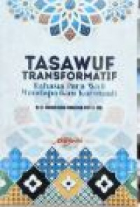 Image of Tasawuf transformatif : rahasia para wali mendapatkan karomah
