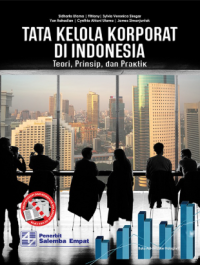 Image of Tata kelola korporat di indonesia : teori, prinsip, dan praktik