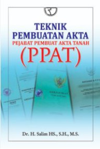 Image of Teknik pembuatan akta pejabat pembuat akta tanah (PPAT)