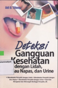 Image of Deteksi gangguan kesehatan dengan lidah, bau napas, dan urine