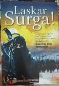 Image of Laskar Surga : Kisah-Kisah Inspiratif Para Prajurit Islam dengan Ketulusan Iman dan Keberanian, Berkorban demi Kalimatullah