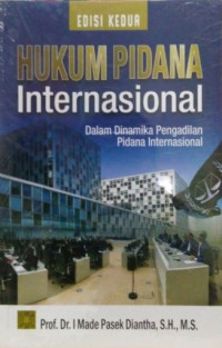 Image of Hukum pidana internasional dalam dinamika pengadilan pidana internasional