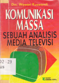 Image of komunikasi massa : sebuah analisis media televisi