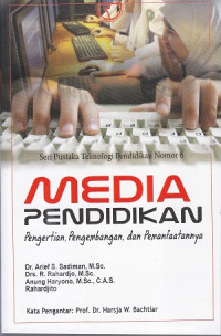 Image of Media pendidikan : pengertian, pengembangan, dan pemanfaatannya