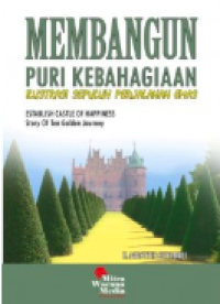 Image of Membangun puri kebahagiaan : ilustrasi sepuluh perjalanan emas