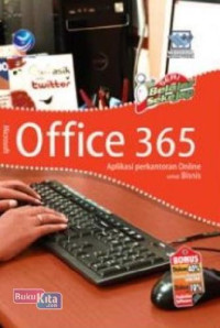 Image of MIcrosoft Office 365 : Aplikasi Perkantoran Online Untuk Bisnis