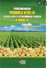 Image of Pengembangan produksi kedelai sebagai upaya kemandirian pangan