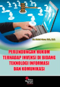 Image of Perlindungan  hukum terhadap invensi di bidang teknologi informasi dan komunikasi