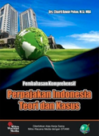 Image of Perpajakan indonesia teori dan kasus : pembahasan komprehensif